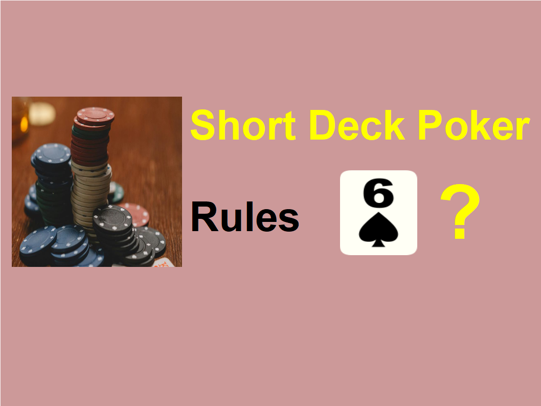 Short Deck Poker Rules Video
