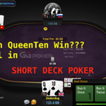 ShortDeckPlayAndExplain007